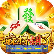 ice casino big win download